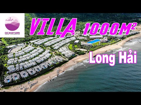 VILLA 1000m2 tại Oceanami - Long Hải. Vip nhất nơi này.