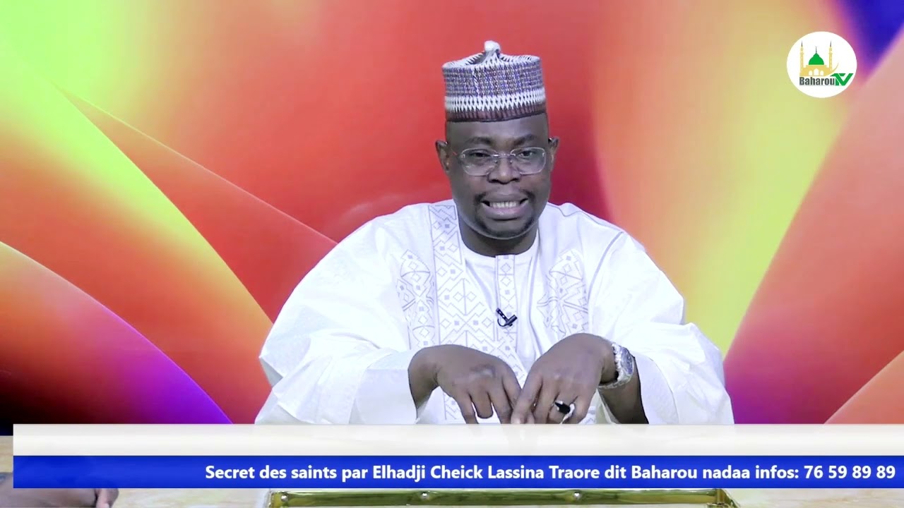Secret des saints El Hadji Lassina Traoré dit Baharou -