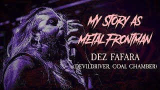 My Story As Metal Frontman #44: Dez Fafara (DevilDriver, Coal Chamber)