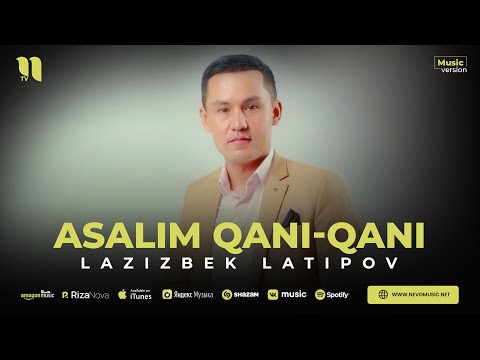 Lazizbek Latipov — Asalim qani-qani (audio 2023)