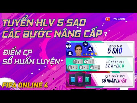 CÁC BƯỚC TUYỂN HLV KỸ NĂNG 5 SAO FO4, CÁCH KIẾM ĐIỂM CP và SỔ HUẤN LUYỆN | FIFA ONLINE 4