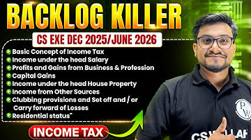 Income Tax Full Revision | CS Executive Dec 2025 / June 2026 | Backlog Killer Marathon 🔥