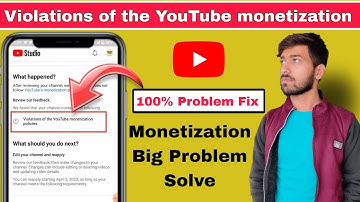 violation of the youtube monetization policy / reject Violations of the YouTube monetization policy