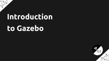 Introduction to Gazebo