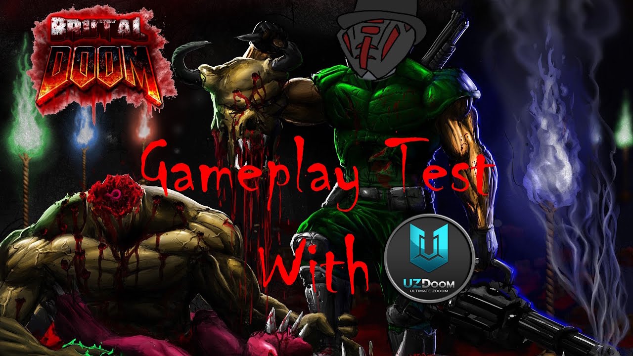 UZDOOM Test Gameplay With Brutal Doom