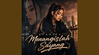 Menangislah Sayang