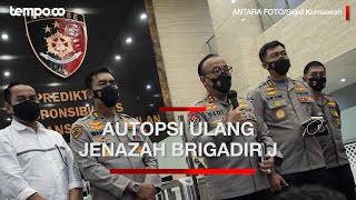 Polri Penuhi Permintaan Autopsi Ulang Jenazah Brigadir J