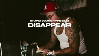 *FREE* STUPID YOUNG Type Beat 2022 - DISAPPEAR (Prod. Jem)