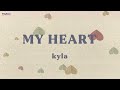 Kyla - My Heart (Official Lyric Video)