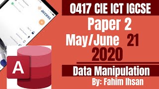 IGCSE ICT 0417/P21/2020 May - June (Database) IGCSE ICT 0417/P21/2020 May - June (Database)