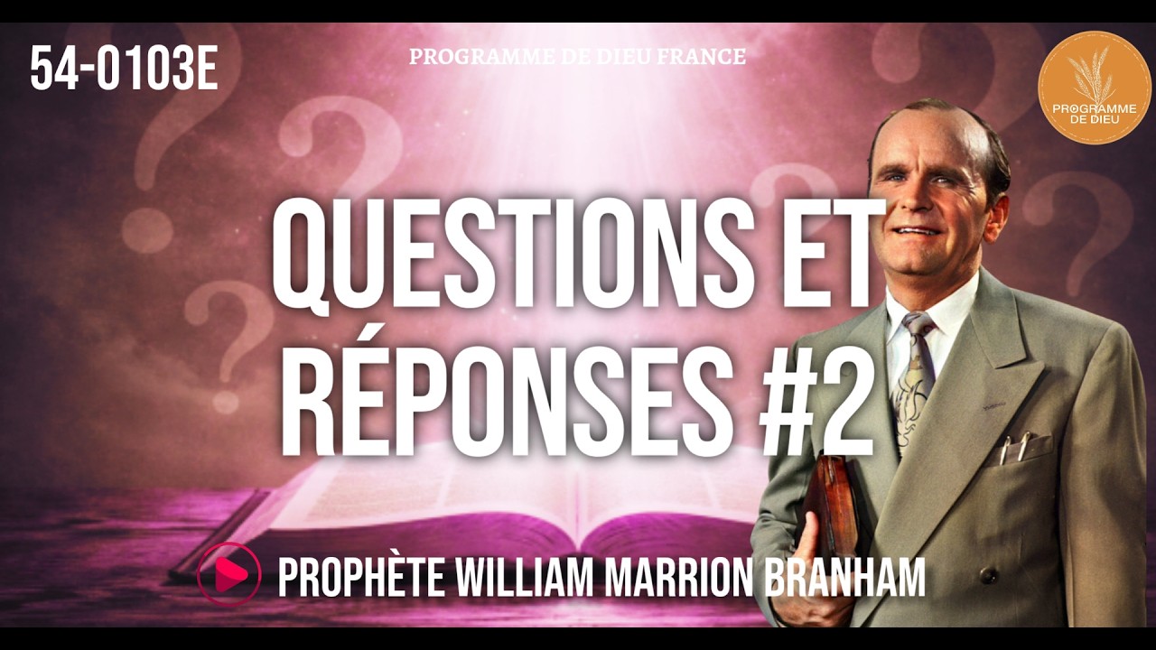 Questions et réponses #2 | 54-0103e WMB |🔴DIFFUSION