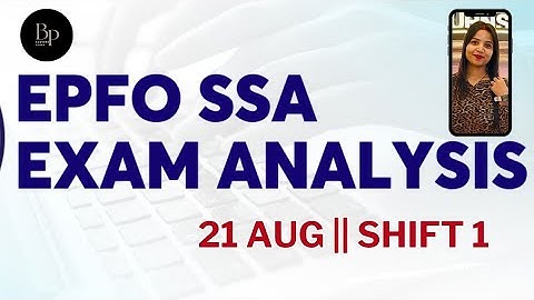 EPFO SSA Self given Analysis|| 21st Aug 1st Shift #epfo