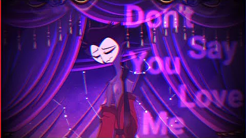 Don't Say You Love Me // AMV Stolitz