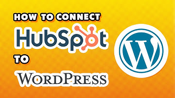 How to Connect Hubspot to Wordpress (Quick & Easy)