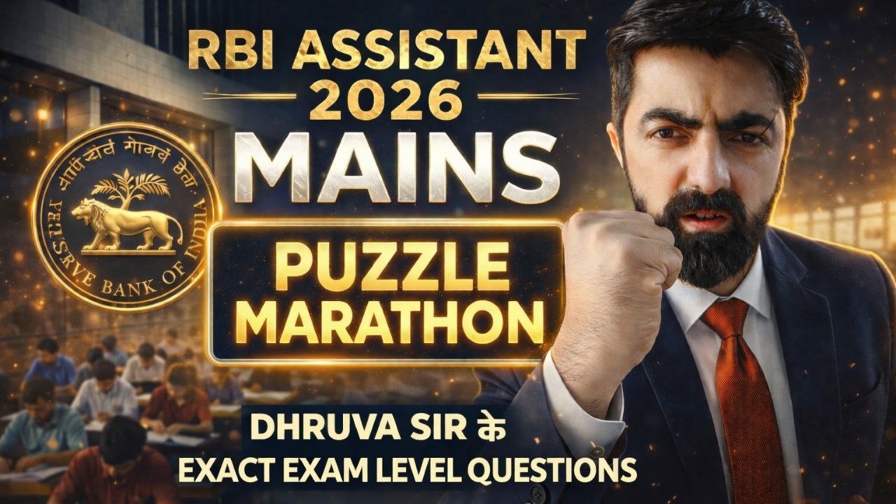 RBI Assistant Mains 2026 Puzzle Marathon|| Dhruva Sir के Exact Exam Level Qs || By Dhruva Sir