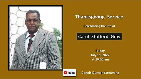 Thanksgiving Service Celebrating the life of Carol...