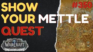 Show Your Mettle QUEST Thaldraszus WoW Dragonflight ID 70221