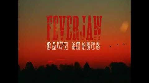 Feverjaw - Dawn Chorus