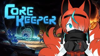 【#corekeeper 】製品版が来たらしいので最初からコアキーパー！🦊✨【Vtuber/伯道リル】