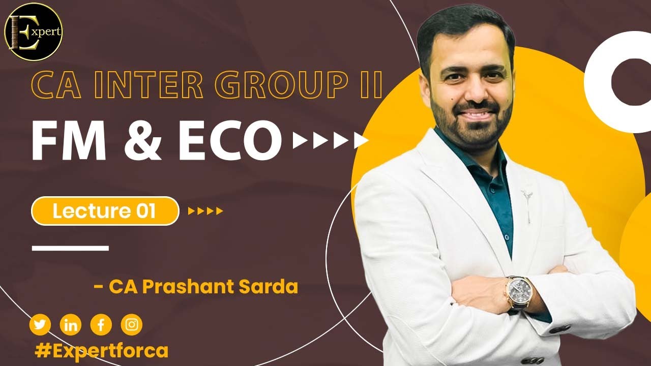 Lecture 01 CA Inter FM & ECO by CA Prashant Sarda | Regular Batch Nov23 ...