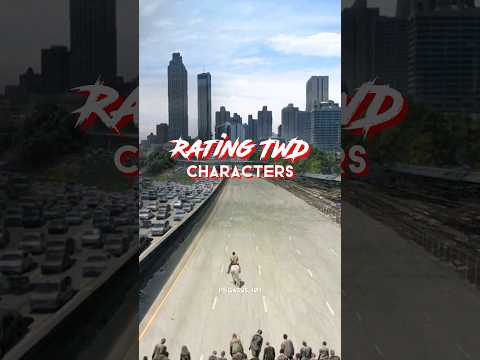 Rating TWD characters #thewalkingdead