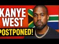 Kanye West’s South Africa Concert POSTPONED! 😱 Huge Changes &amp; New Plans Revealed #kanyewest #ye #rap