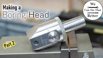 How to Make a Boring Head - Part 2