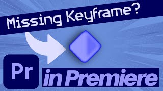 How to Find a Missing Keyframe in Premiere Effect Controls