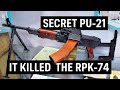 The secret pu21 machine gun it killed the rpk but the russians said nyet