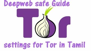 Deepweb safe Guide settings for Tor (Tamil tutorial)(deepweb)