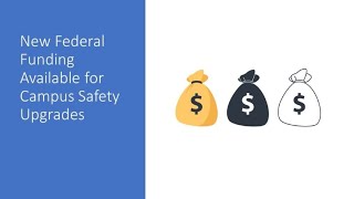 New Federal Funding Available for Smart Campus Safety & Infrastructure Upgrades