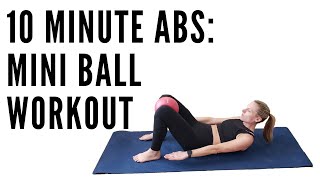 10 MINUTE ABS with MINI BALL WORKOUT (🔥ABS on FIRE🔥)