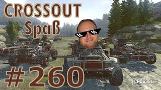 Crossout Spaß - EP 260🏎️😁🚀