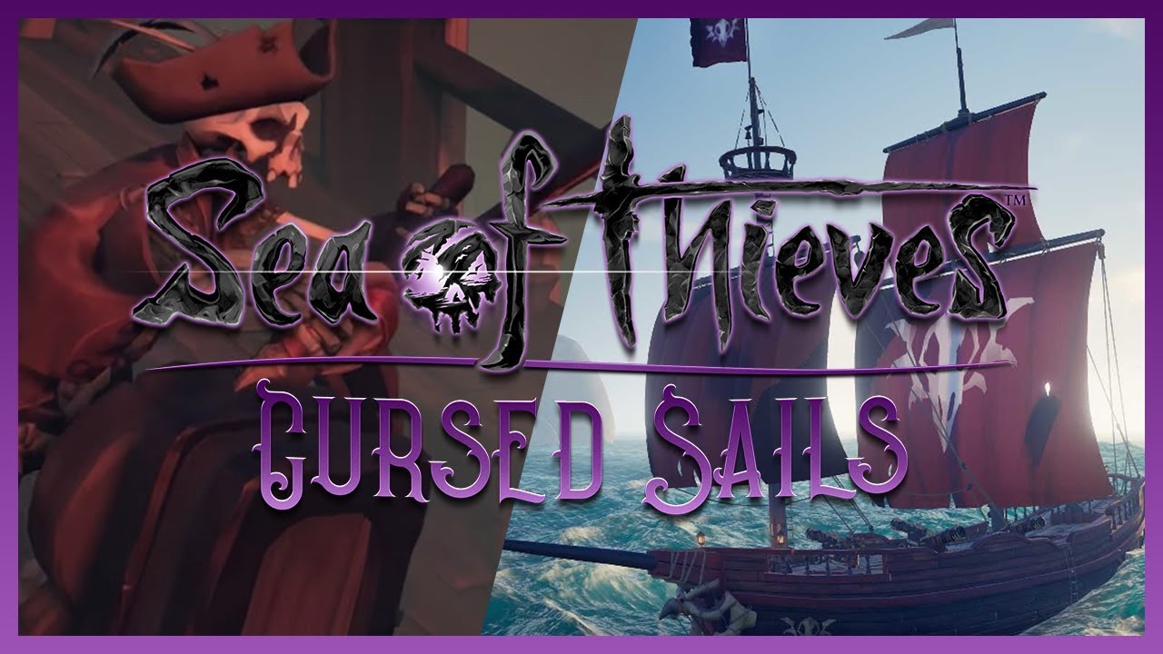 SEA OF THIEVES : CURSED SAILS ! - YouTube