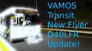 NEW! VAMOS Bus Simulator Caledonia Transit New Flyer D40LFR on Route 20B