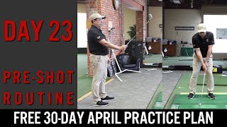 30-Day Practice Plan - Day 23 (Pre- and Post-Shot Routine)