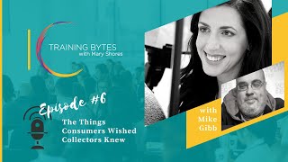 Training Bytes Episode 5: The Things Consumers Wished Collectors Knew