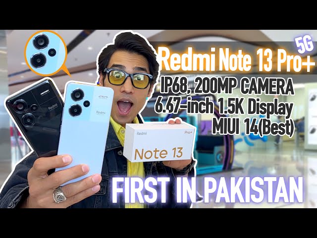 Redmi Note 13 Pro+ Unboxing & First Look - 120W - 200MP - IP68🔥🔥🔥 