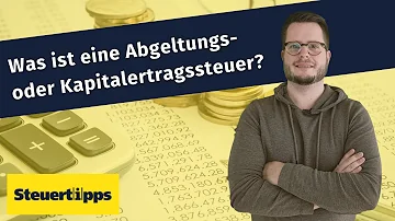 Ist Abgeltungssteuer und Kapitalertragssteuer das gleiche?