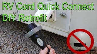 RV 30 amp Shore Power Cord Quick Connect Retrofit on Older Campers