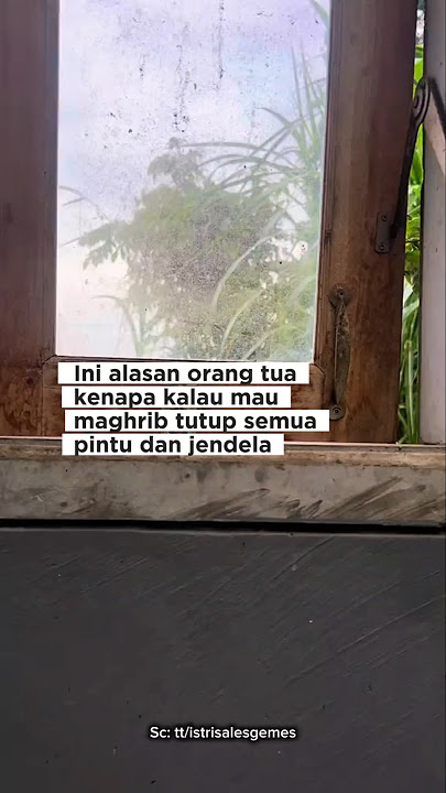 Don't forget to close all doors & windows at Maghrib time