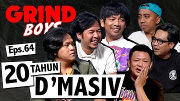 Grind Boys Eps. 64 - 20 Tahun D