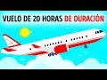 ¿Qué tiene de especial un vuelo de 20 horas de largo?