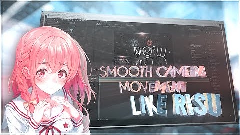 How To Make Smooth Camera Movement Like Risu - AMV Typography Tutorial | After Effects