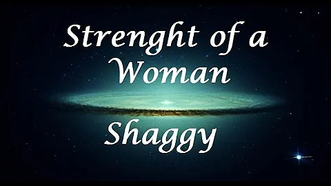 Strenght of a Woman - Shaggy (Letra/Lyrics)