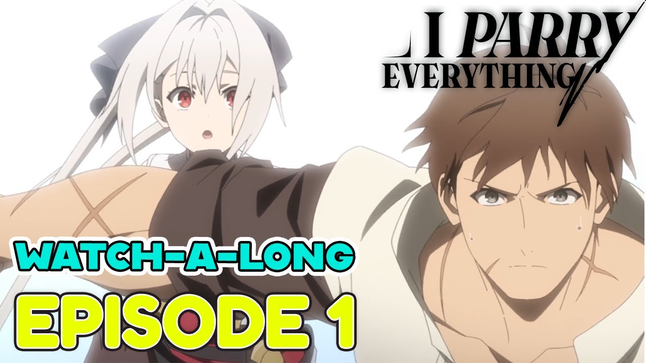 Watch anime with me! I Parry Everything EP 1 React + Review #anime #