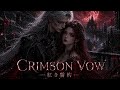 Crimson Vow MV.