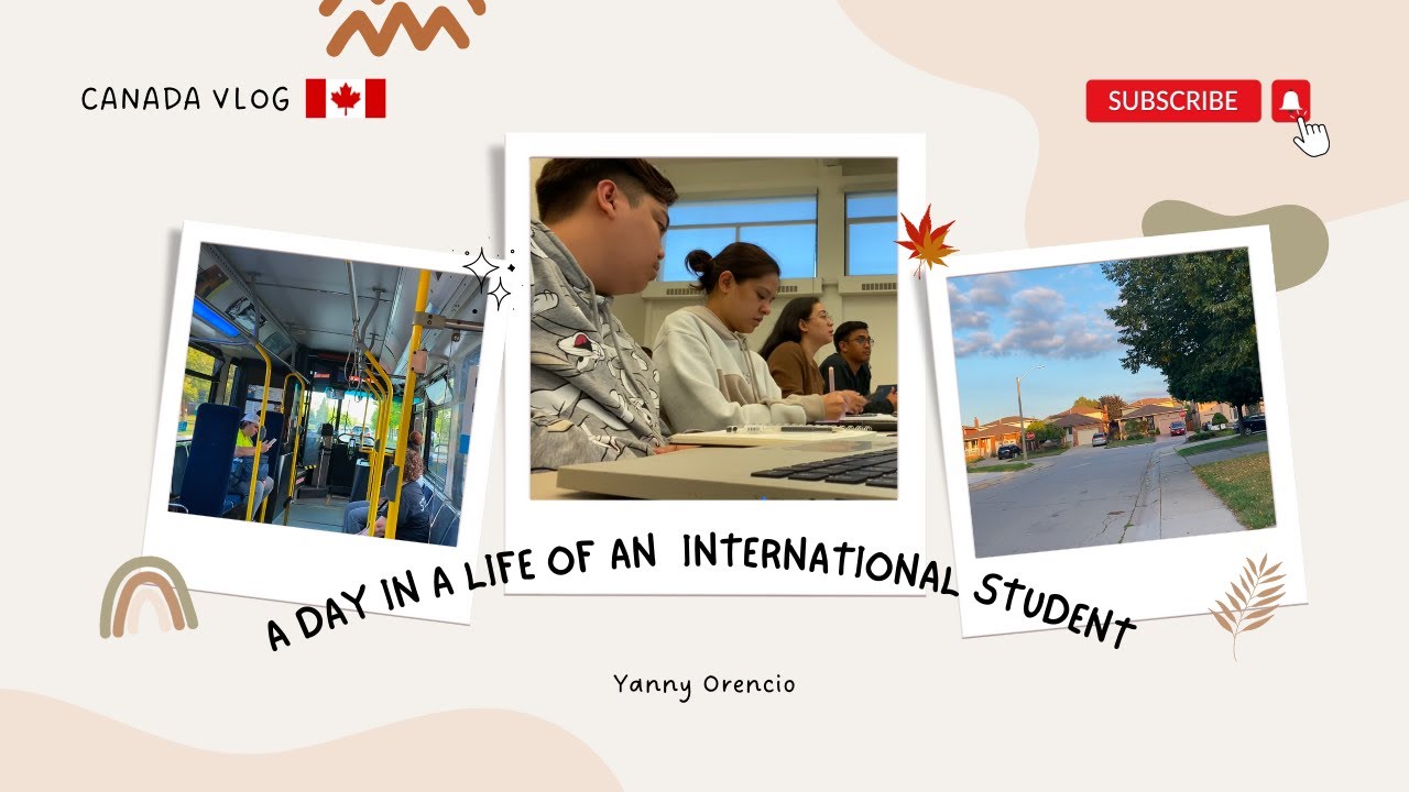 A DAY IN A LIFE OF AN INTERNATIONAL STUDENT IN CANADA | Yanny Orencio ...