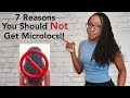 7 Reasons You "Should Not" Get Microlocs! (Sisterlocks, Braidlocs, Twistlocs, or Interlocks)