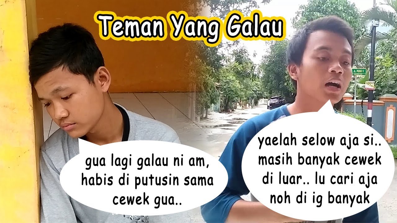 Video Lucu Cabut Duluan Teman Yang Galau Youtube